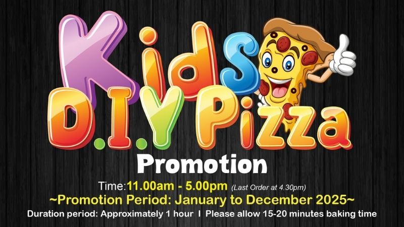 Kids D.I.Y Pizza Promotion (Year 2025)